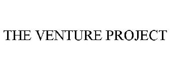 THE VENTURE PROJECT