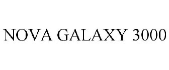 NOVA GALAXY 3000