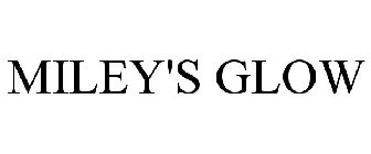MILEY'S GLOW