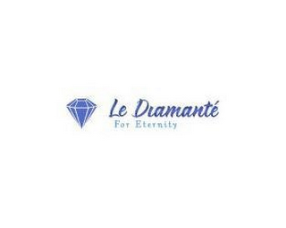 LE DIAMANTÉ FOR ETERNITY