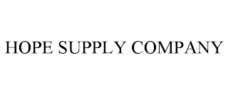 HOPE SUPPLY COMPANY