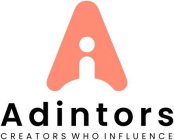 A ADINTORS CREATORS WHO INFLUENCE