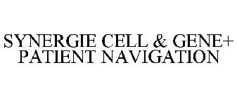 SYNERGIE CELL & GENE+ PATIENT NAVIGATION