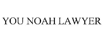 YOU NOAH LAWYER