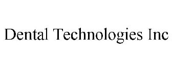 DENTAL TECHNOLOGIES INC