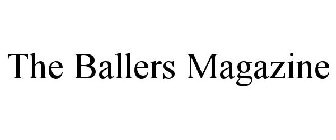 THE BALLERS MAGAZINE