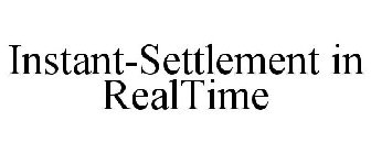 INSTANT-SETTLEMENT IN REALTIME