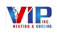 VIP HEATING & COOLING INC.