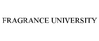 FRAGRANCE UNIVERSITY