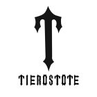 T TIEROSTOTE