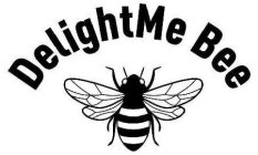 DELIGHTME BEE