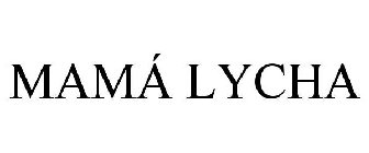 MAMÁ LYCHA