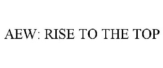 AEW: RISE TO THE TOP