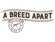 A BREED APART SOUTHERN POINT CO. 2009