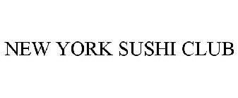 NEW YORK SUSHI CLUB