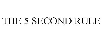 THE 5 SECOND RULE