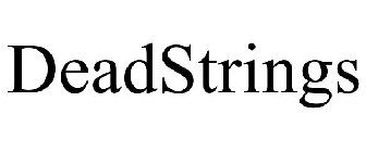 DEADSTRINGS