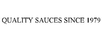 QUALITY SAUCES SINCE 1979