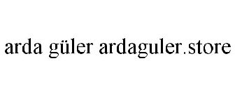 ARDA GÜLER ARDAGULER.STORE