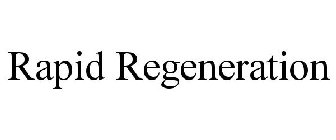 RAPID REGENERATION