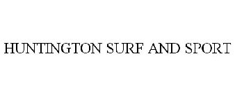 HUNTINGTON SURF AND SPORT