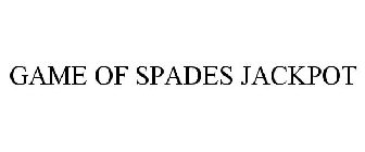 GAME OF SPADES JACKPOT