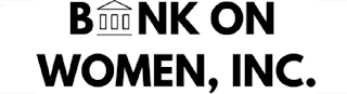 BANK ON WOMEN, INC.