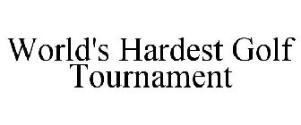 WORLD'S HARDEST GOLF TOURNAMENT