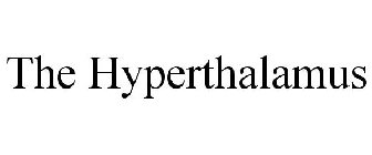 THE HYPERTHALAMUS