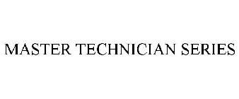 MASTER TECHNICIAN SERIES