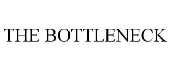 THE BOTTLENECK