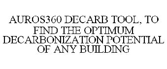 AUROS360 DECARB TOOL, TO FIND THE OPTIMUM DECARBONIZATION POTENTIAL OF ANY BUILDING