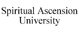 SPIRITUAL ASCENSION UNIVERSITY