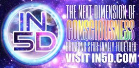 IN5D THE NEXT DIMENSION OF CONSCIOUSNESS BRINGING STAR FAMILY TOGETHER VISIT IN5D.COM