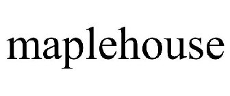 MAPLEHOUSE