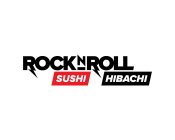 ROCK N ROLL SUSHI HIBACHI