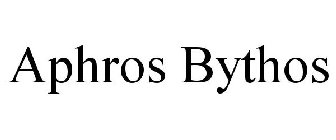 APHROS BYTHOS