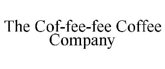 THE COF-FEE-FEE COFFEE COMPANY