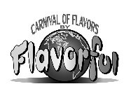 CARNIVAL OF FLAVORS BY FLAVORFUL