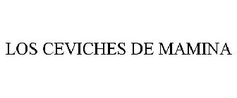 LOS CEVICHES DE MAMINA