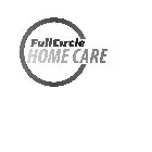 FULLCIRCLE HOME CARE