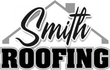 SMITH ROOFING