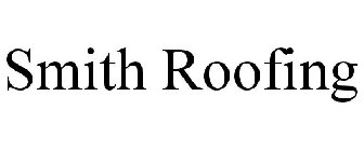 SMITH ROOFING