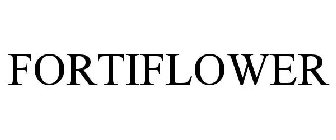 FORTIFLOWER