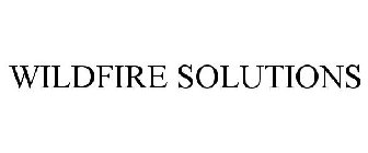 WILDFIRE SOLUTIONS