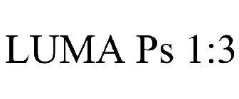 LUMA PS 1:3