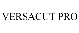 VERSACUT PRO
