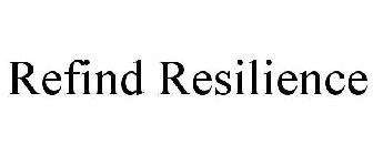 REFIND RESILIENCE