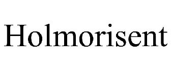 HOLMORISENT