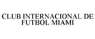 CLUB INTERNACIONAL DE FUTBOL MIAMI